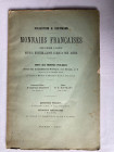 HOFFMANN H. 4-6.04.1887, Collection H. HOFFMANN – Monnaies Françaises, deuxième partie depuis Hugues Capet jusqu'à nos jours, Paris, Delestre, 1887. 1...