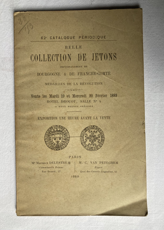 PETEGHEM C. VAN 19.-20.2.1889, 62e catalogue périodique : Belle collection de je...