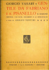 LIBRI VARI - LIBRI Venturi A. - Giorgio Vasari, Gentile da Fabriano e il Pisanello, pagg 130 ill., con 96 riproduzioni, Firenze 1896
 
Ottimo