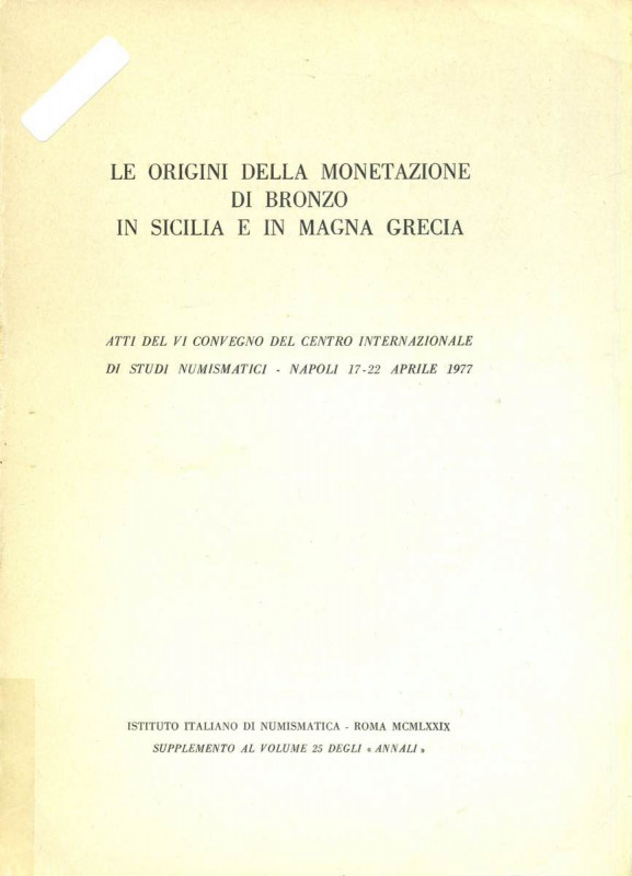 BIBLIOGRAFIA NUMISMATICA - LIBRI AA. VV. - Le origini della monetazione di bronz...