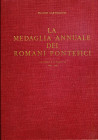 BIBLIOGRAFIA NUMISMATICA - LIBRI Bartolotti F. - La medaglia annuale dei romani pontefici da Paolo V a Paolo VI (1605-1967) - Rimini 1967. pp. 478
 ...