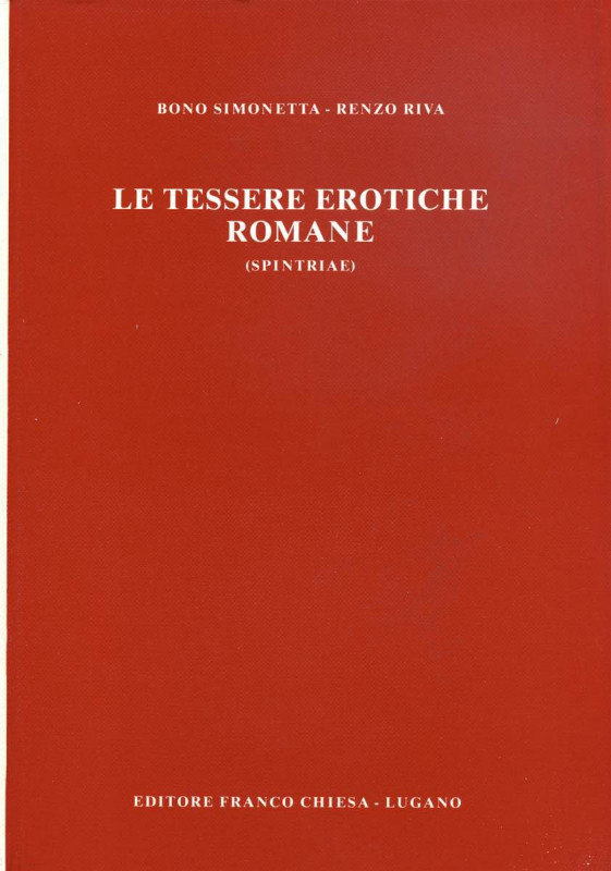 BIBLIOGRAFIA NUMISMATICA - LIBRI Bono S. e Riva R. - Le tessere erotiche romane ...