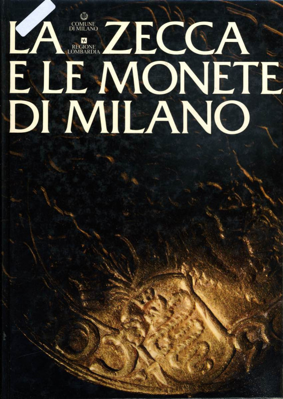 BIBLIOGRAFIA NUMISMATICA - LIBRI Chiaravalle M. (a cura) - La Zecca e le monete ...