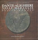 BIBLIOGRAFIA NUMISMATICA - LIBRI Donati D. - Dante Alighieri nelle medaglie della collezione Duilio Donati, pagg 630, Ravenna 2002
 
Ottimo