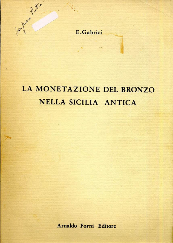 BIBLIOGRAFIA NUMISMATICA - LIBRI Gabrici E. - La monetazione del bronzo nella Si...