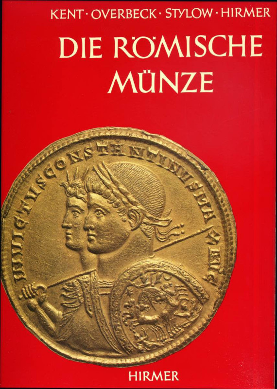 BIBLIOGRAFIA NUMISMATICA - LIBRI Kent, Overbeck, Stylow, Hirmer - Die Romische M...