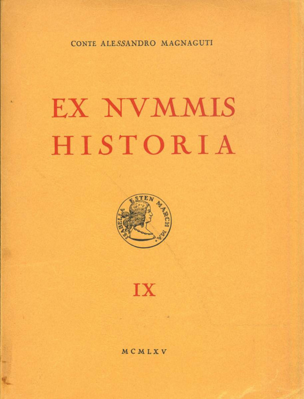 BIBLIOGRAFIA NUMISMATICA - LIBRI Magnaguti A. - Ex Nummis Historia, IX - Le meda...