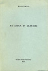 BIBLIOGRAFIA NUMISMATICA - LIBRI Ordano R. - La zecca di Vercelli, pagg 99, Vercelli 1975
 
Ottimo