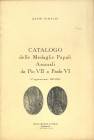 BIBLIOGRAFIA NUMISMATICA - LIBRI Rinaldi A. - Catalogo delle medaglie papali annuali da Pio VII a Paolo VI - 2° ed. 1975
 
Ottimo