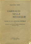BIBLIOGRAFIA NUMISMATICA - LIBRI Sarti F. - Garibaldi nelle medaglie, pagg 113 tiratura di 350 copie numerate e firmato dall' autore, Castel San Pietr...