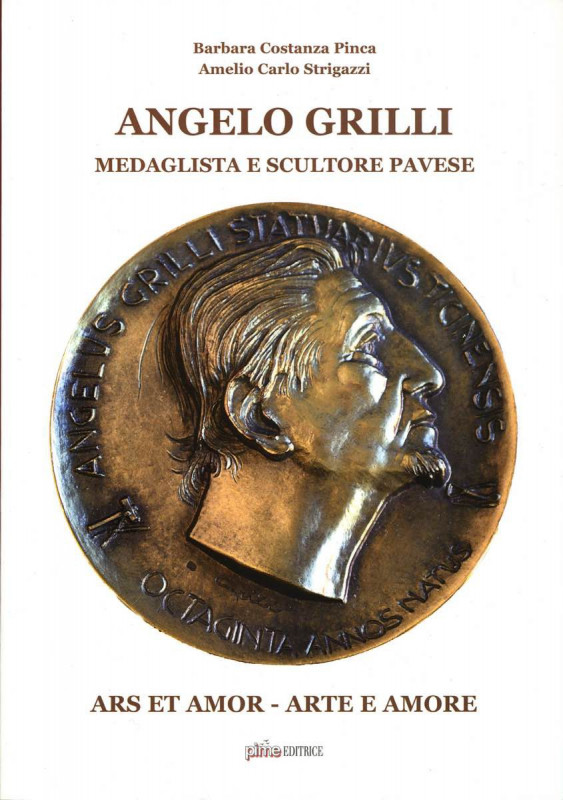 BIBLIOGRAFIA NUMISMATICA - LIBRI Strigazzi A.C. e Pinca B.C. - Angelo Grilli med...
