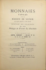 BIBLIOGRAFIA NUMISMATICA - CATALOGHI D'ASTA Florange et Ciani - Monnaies papales et de la maison Savoie, collections Philippe de Ferrari la Ronitière,...