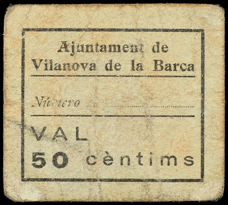 Catalonia
50 Cèntims. Aj. de VILANOVA DE LA BARCA. Cartón. Al dorso tampón del ...