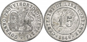 Venezia. Governo Provvisorio (1848-1849). 15 Centesimi di lira 1848. Pag. 183; Mont. 93. MI. 1.50 g. 18.00 mm. qSPL.