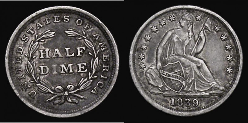 USA Half Dime 1839 Breen 3012 VF and nicely toned, the obverse with an old scrat...