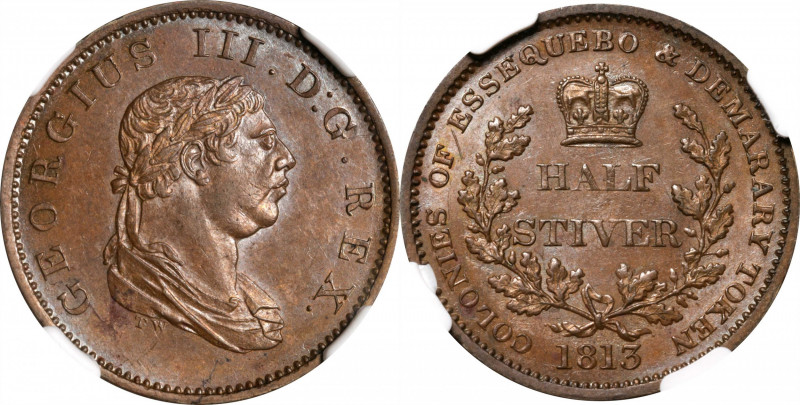 ESSEQUIBO & DEMERARY. 1/2 Stiver, 1813. London Mint. George III. NGC MS-62 Brown...