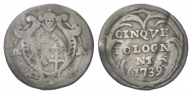 BOLOGNA
Clemente XII (Lorenzo Corsini), 1730-1740. 
Carlino da 5 Bolognini 1739.
Ag gr. 1,24
Dr. Stemma di Bologna ovale in cornice sormontato da ...