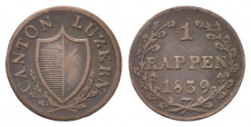 SVIZZERA
Cantone di Lucerna. 
Rappen 1839.
Æ gr. 1,20
Dr. Stemma tra rami di quercia.
Rv. Valore e data tra due rami di quercia.
KM#119.
BB