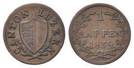 SVIZZERA
Cantone di Lucerna. 
Rappen 1839.
Æ gr. 1,12
Dr. Stemma tra rami di quercia.
Rv. Valore e data tra due rami di quercia.
KM#119.
BB