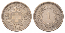 SVIZZERA
Confederazione Elvetica, dal 1848.
Rappen 1879 B.
Æ gr. 1,48
Dr. Scudo con croce Elvetica tra rami di alloro e quercia; sotto, data.
Rv....