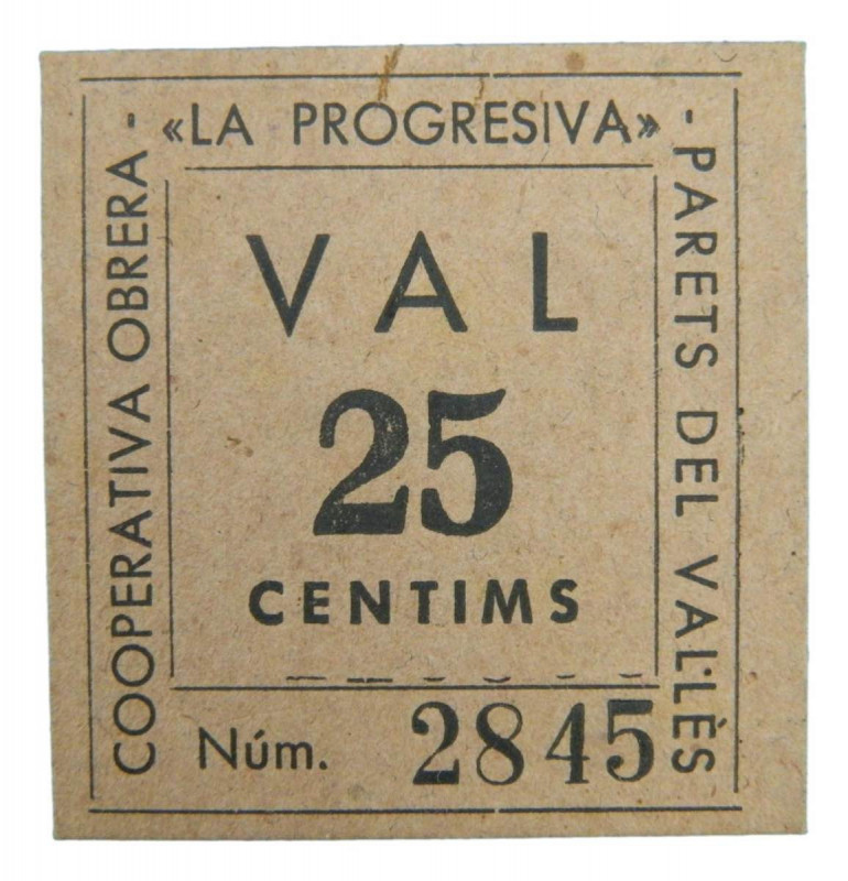 Catalunya. Parets del Vallès Cooperativa obrera la Progresiva. 25 cèntims. Agost...