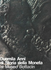 AA. VV., Duemila anni di storia della moneta al museo Bottacin. Padova 1998. Hardcover, 38pp, b/w illustrations plus 1 b/w plate. Italian text. Good c...