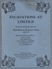 Colyer C. and Jones M. J., Excavations at Lincoln Second Interim Report Excavations in the Lower Town 1972-8. Reprinted from "The Antiquaries Journal ...