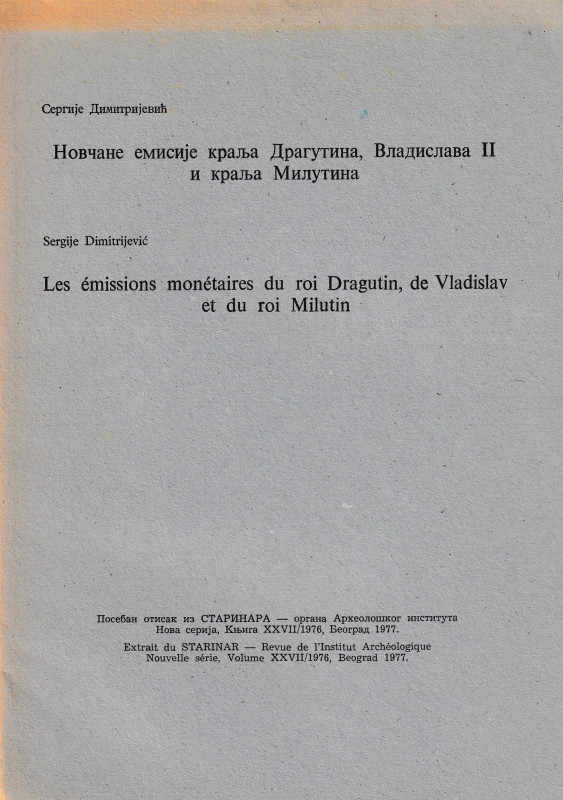 Dimitrijevic S., Les emissions monetaires du roi Dragutin, de Vladislav et du ro...