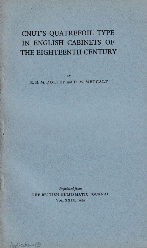 Dolley R.H.M., Metcalf D.M., Cnut's Quatrefoil Type in English Cabinets of the E...