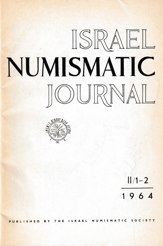 Israel Numismatic Journal Vol. II/1-2 1964. 58pp, 11 b/w plates