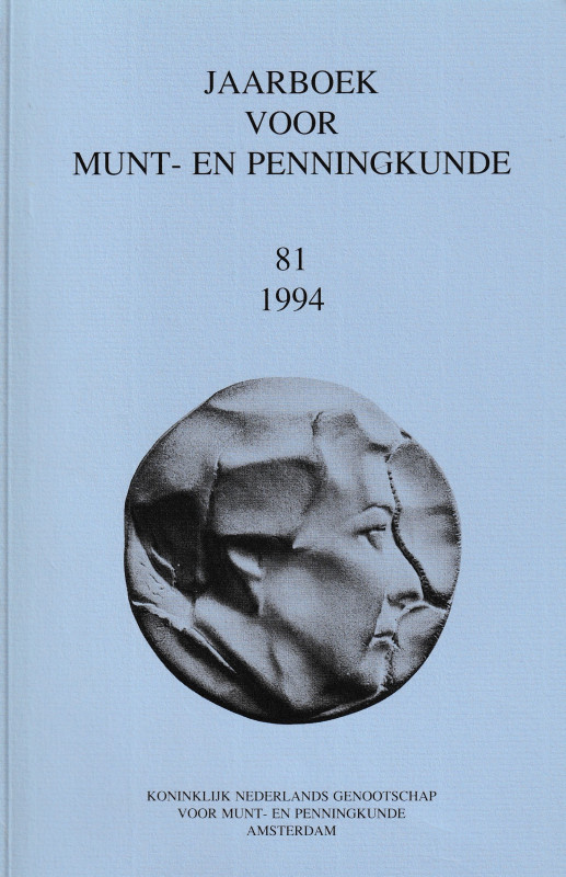 Jaarboek voor Munt- En Penningkunde 81 1994. 241pp, b/w illustractions. Dutch te...