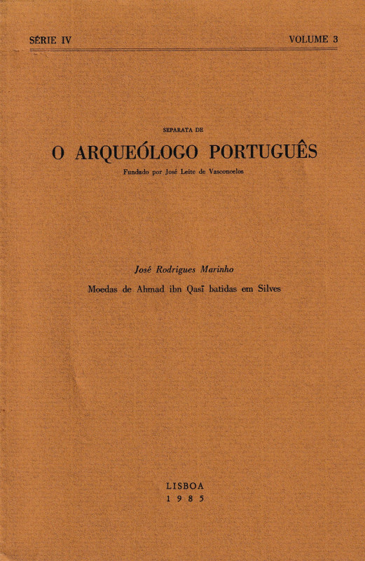 Marinho J. R., Moedas de Ahmad ibn Qasi batidas em Silves. Reprinted from "O Arq...