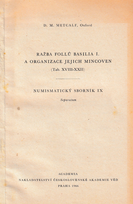 Metcalf D. M., Razba Follu Basilia I. A organizace jejich mincoven. Reprinted fr...