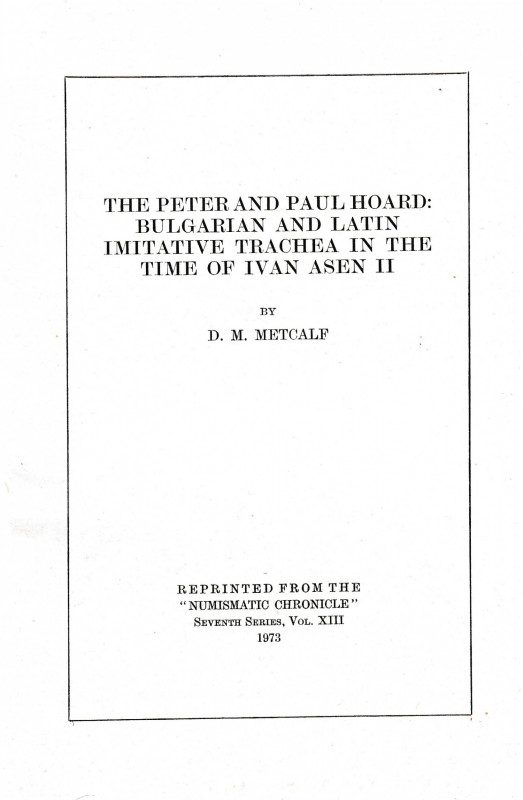 Metcalf D. M., The Peter and Paul Hoard: bulgarian and latin imitative trachea i...