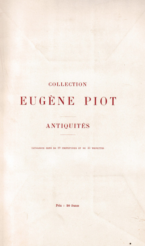 Rollin MM. and Feuardent, Collection Eugene Piot Antiquites Catalogue orne de 19...