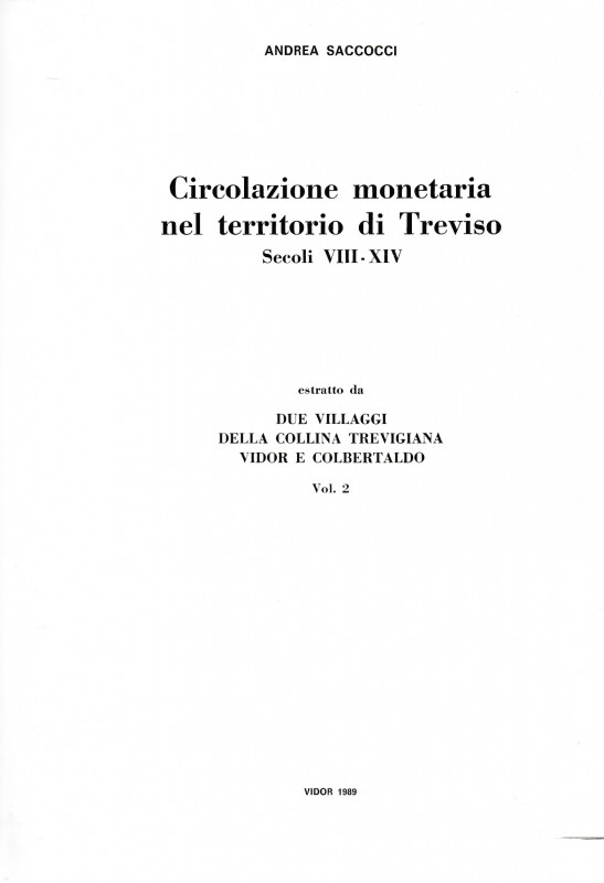 Saccocci A., Circolazione monetaria nel territorio di Treviso Secoli VIII-XIV. R...