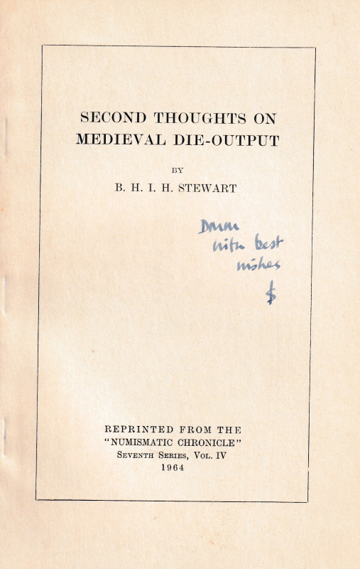 Stewart B. H. I. H., Second thoughts on medieval die-output. Reprinted from "The...