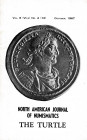 The Turtle North American Journal of Numismatics A publication of the ancient coins club of America Vol. 6 No. 4. October 1967. 15pp