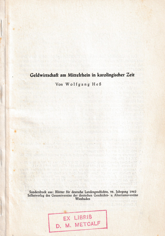 Wolfgang H., Geldwirtschaft am Mittelrhein in Karolingischer Zeit. Reprinted fro...