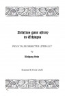 Wolfgang H., Aedelius gone altray in Ethiopia Pious tales dissected literally. 56pp, b/w illustractions