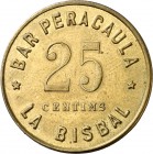 La Bisbal d'Empordà. Bar Peracaula. 25 céntimos. (AL. 2017). 4,22 g. Rara. MBC+.
