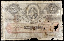 18(...). Banco Español de la Habana. 5 pesos. (Ed. C14). Habana. Roído por los gusanos. Muy raro. (MC).