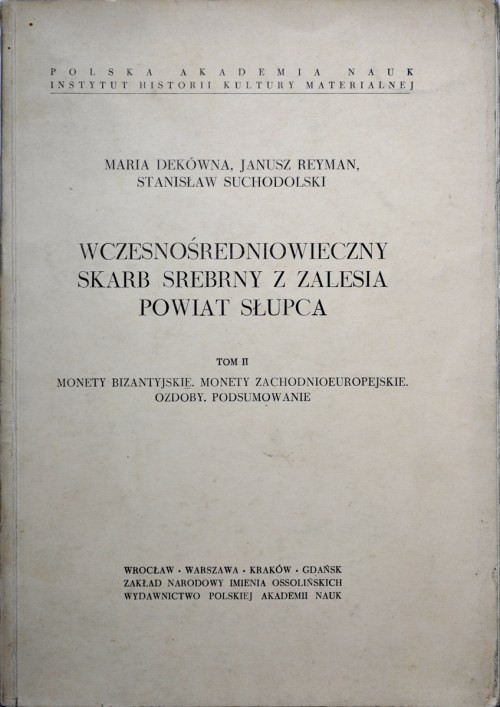 Dekówna, Reyman, Suchodolski, Wczesnośredniowieczny skarb srebrny z Zalesia powi...