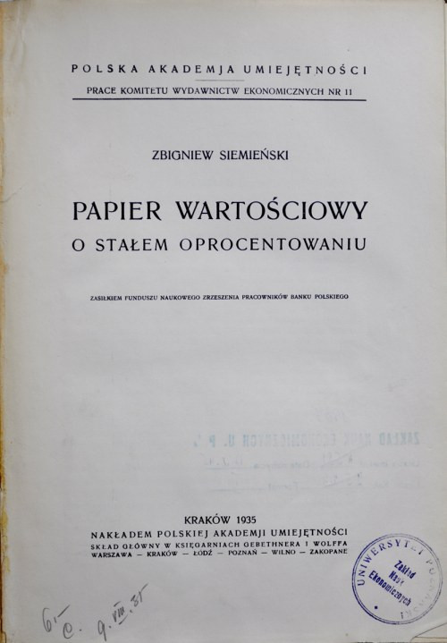 Siemieński Z., Papier wartościowy o stałym oprocentowaniu, Kraków 1935. bardzo d...