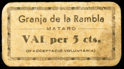 Mataró. Granja de la Rambla. 5 céntimos. (AL. 471) (RGH. 8667). Cartón. Ex Colección de la Guerra Civil, Áureo 17/12/1996, nº 2355. Ex Colección Balsa...