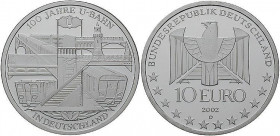 10 Euro AR
100 Jahre U-Bahn in Deutschland 1902-2002
32 mm, 16,5 g