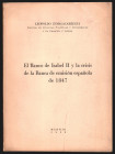 EL BANCO DE ISABEL II Y LA CRISIS DE LA BANCA DE EMISIÓN ESPAÑOLA DE 1847. Leopoldo Zumalacarregui. Madrid 1952. 255 páginas. Rústica