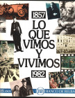 1857 LO QUE VIMOS Y VIVIMOS 1982. Banco de Bilbao. 1982. 81 páginas. Rústica