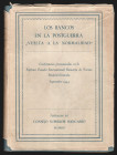 LOS BANCOS EN LA POSGUERRA ¿VUELTA A LA NORMALIDAD? Conferencias. Consejo Superior Bancario. Madrid 1954. 254 páginas. Cartoné con camisa