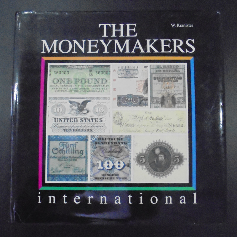 THE MONEYMAKERS INTERNATIONAL. W. Kranister. Black bear publishing. 1988. Englan...